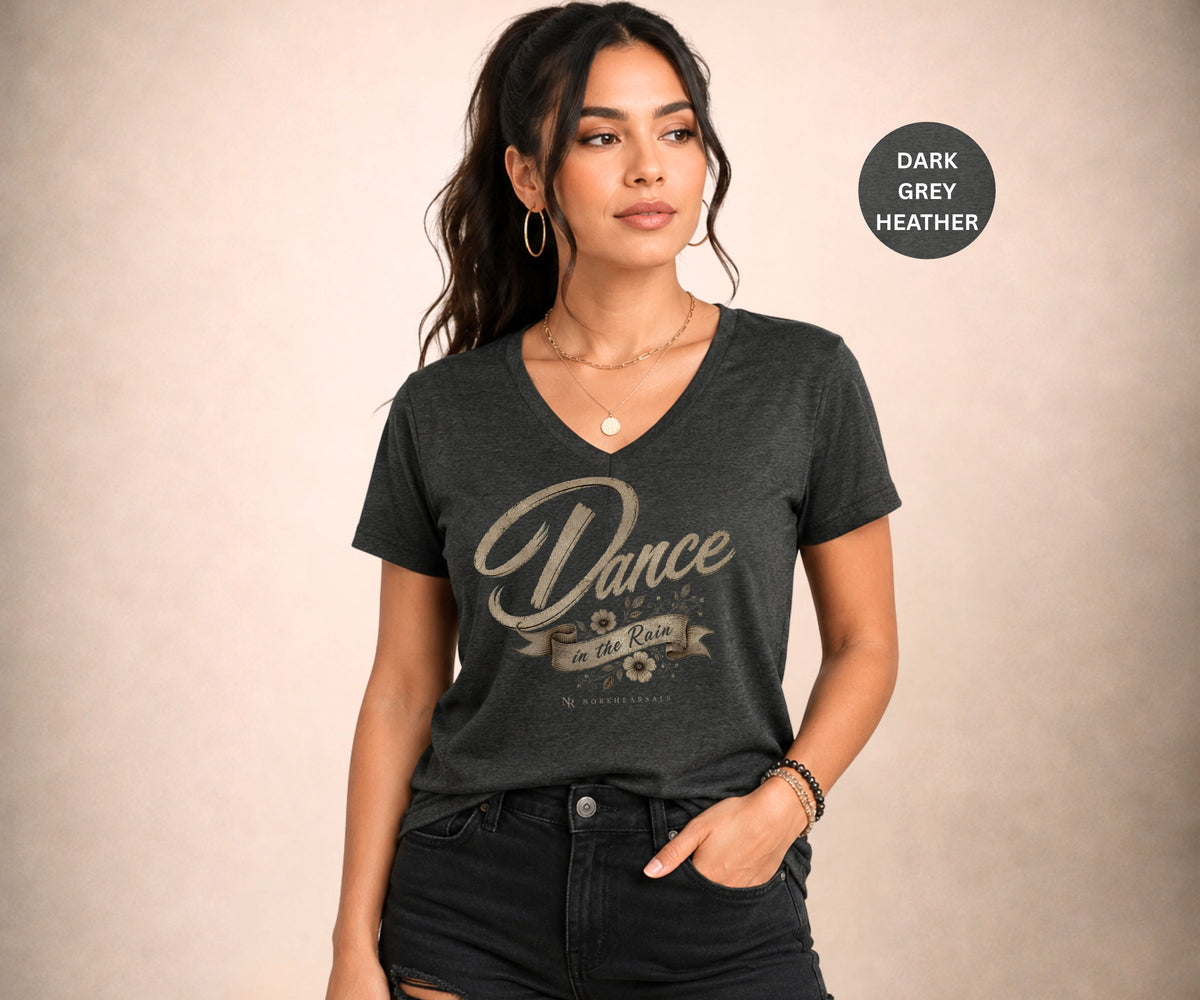 DANCE IN THE RAIN Women’s V-Neck T-Shirt