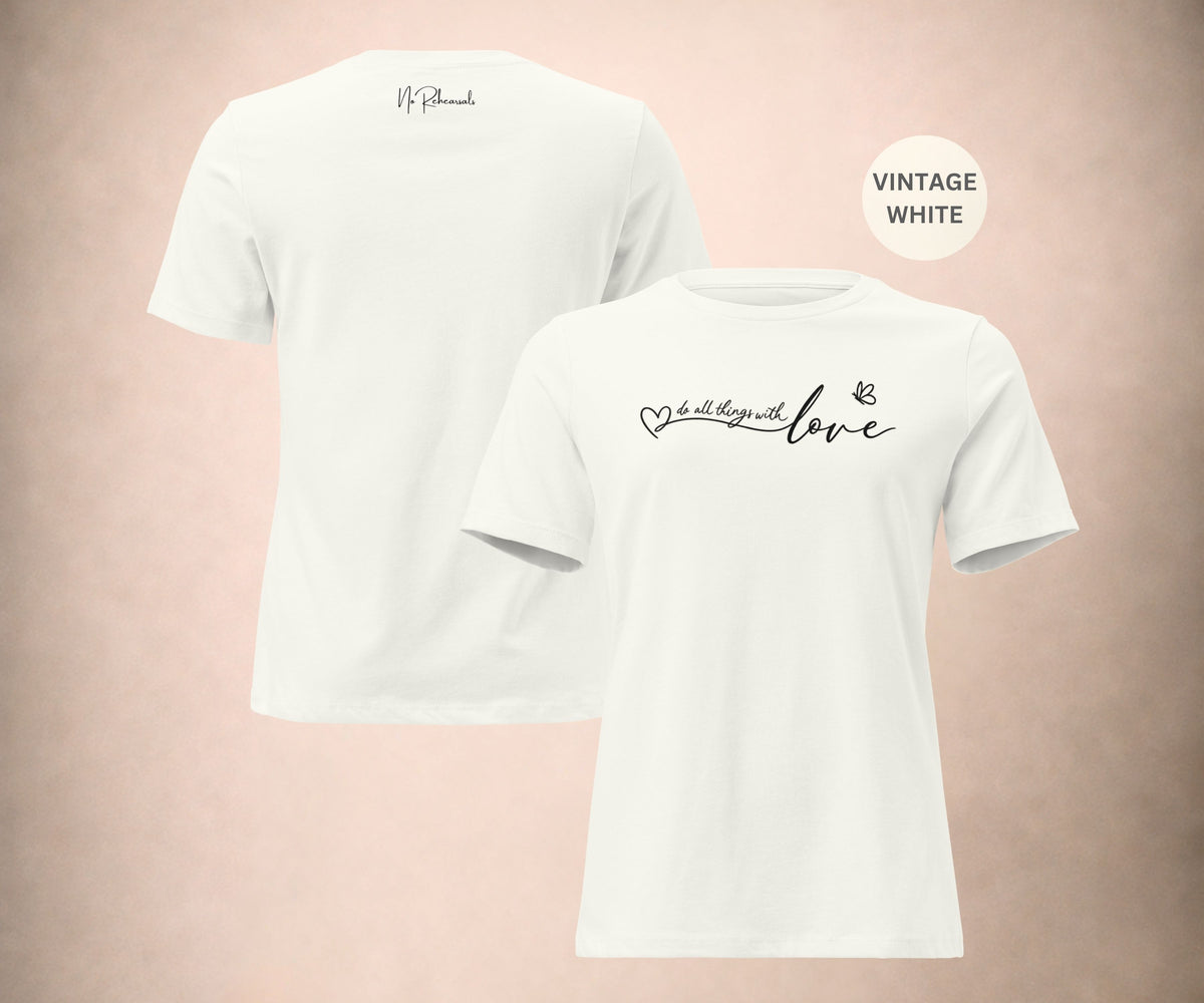 DO ALL THINGS WITH LOVE Women's T-shirt