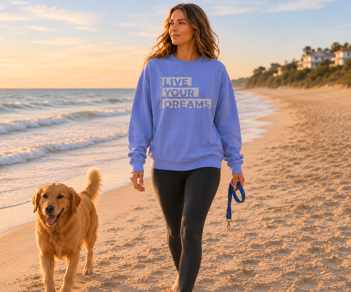 LIVE YOUR DREAMS Women's Sweatshirt