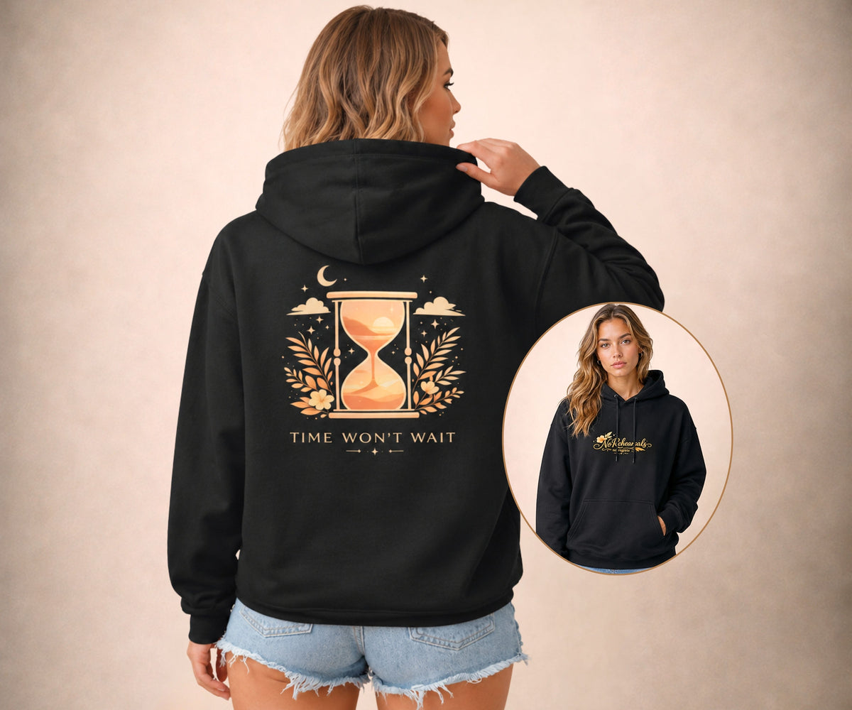 TIME WON'T WAIT Women's Hoodie
