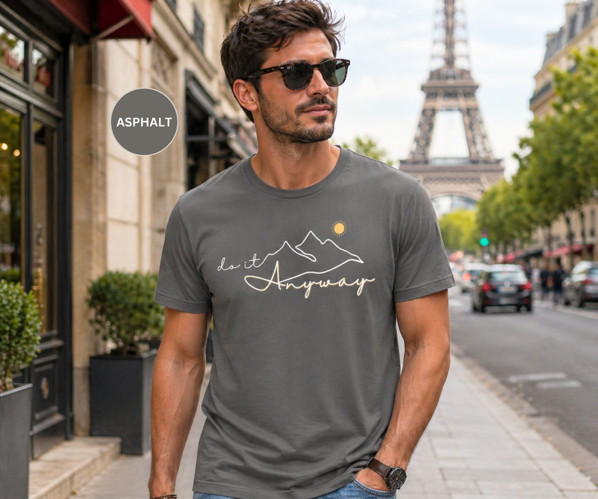 DO IT ANYWAY Men’s Graphic T-Shirt