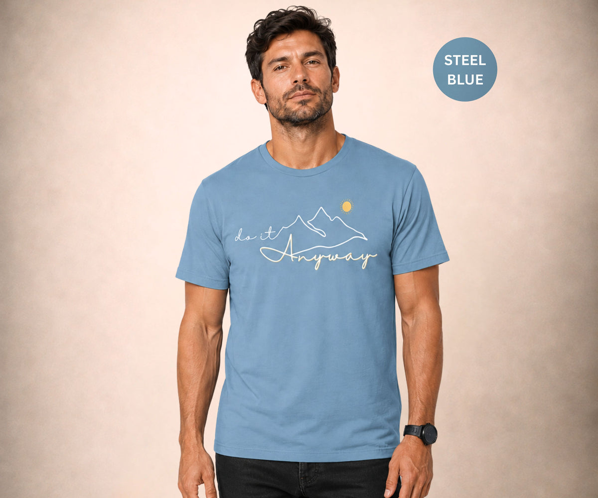 DO IT ANYWAY Men’s Graphic T-Shirt