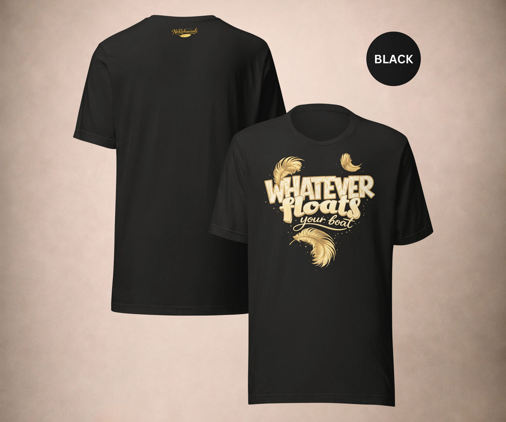 WHATEVER FLOATS YOUR BOAT Women's T-shirt